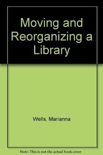 Couverture : Moving and reorganizing a library