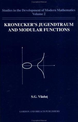 Couverture : Kronecker's Jugendtraum and modular functions