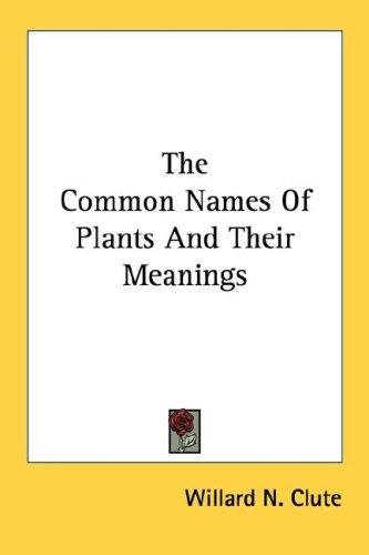Couverture : The Common Names Of Plants And Their Meanings