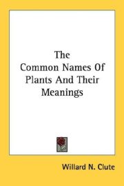 Couverture : The Common Names Of Plants And Their Meanings