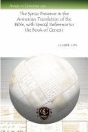 Couverture : The Syriac Presence in the Armenian Translation of the Bible, with Special Reference to the Book of Genesis