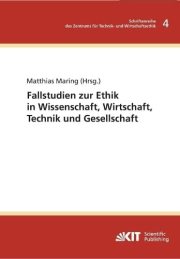 Couverture : Fallstudien zur Ethik in Wissenschaft, Wirtschaft, Technik und Gesellschaft