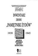 Couverture : Inwentarz zbioru "Pamiętniki Żydów", 1939-1945