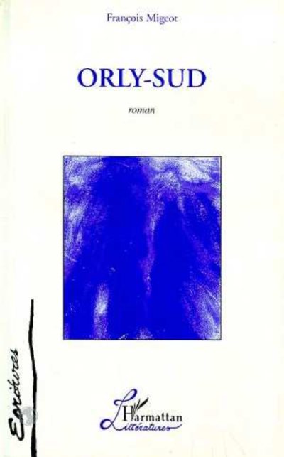 Couverture : ORLY-SUD - Roman
