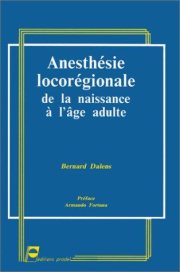Couverture : Anesthésie locorégionale de la naissance à l'âge adulte