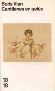 Couverture : Cantilènes en gelée ; Barnum's digest ; Vingt poèmes inédits