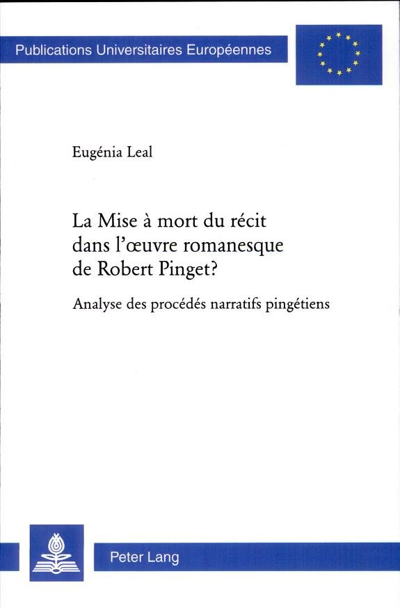 Couverture : La mise à mort du récit dans l'oeuvre romanesque de Robert Pinget?