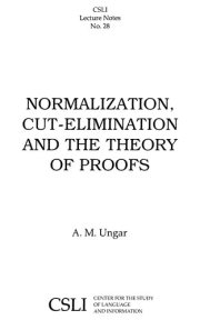 Couverture : Normalization, cut-elimination, and the theory of proofs