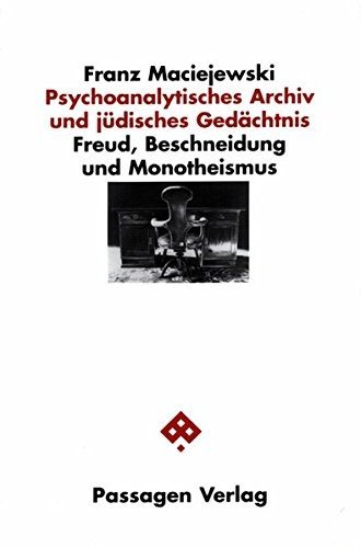 Couverture : Psychoanalytisches Archiv und j udisches Ged achtnis: Freud, Beschneidung und Monotheismus