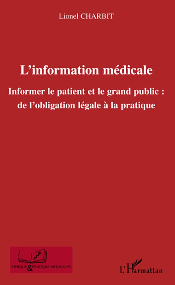 Couverture : L'INFORMATION MÉDICALE - Informer le patient et le grand public