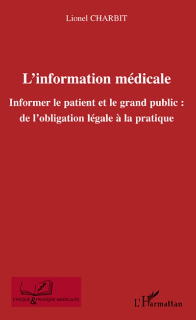 Couverture : L'INFORMATION MÉDICALE - Informer le patient et le grand public