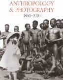 Couverture : Anthropology and photography, 1860-1920