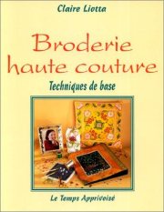 Couverture : Broderie Haute Couture, Techniques de base