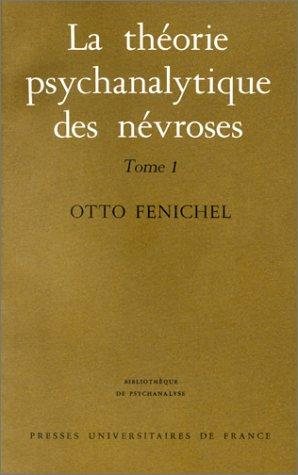 Couverture : La Théorie psychanalytique des névroses, tome 1 