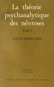 Couverture : La Théorie psychanalytique des névroses, tome 1 