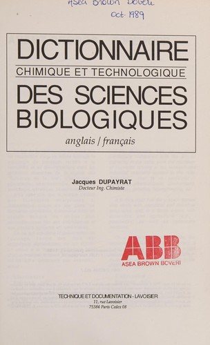 Couverture : Dictionnaire chimique et technologique des sciences biologiques