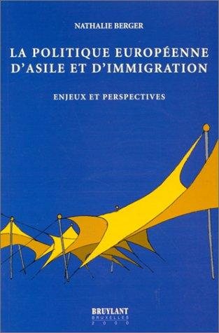 Couverture : La Politique Européenne d'asile et immigration. Enjeux et perspectives