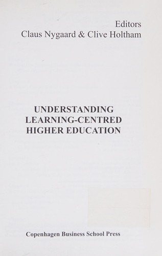 Couverture : Understanding learning-centred higher education (1st ed) editors Claus Nygaard & Clive Holtham