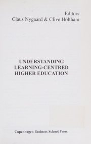 Couverture : Understanding learning-centred higher education (1st ed) editors Claus Nygaard & Clive Holtham