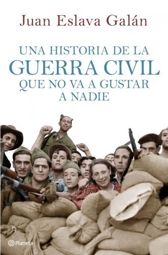 Couverture : Una historia de la guerra civil que no va a gustar a nadie