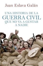 Couverture : Una historia de la guerra civil que no va a gustar a nadie