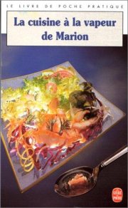 Couverture : La cuisine à la vapeur de Marion