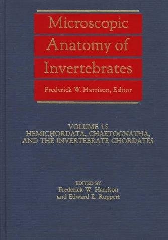Couverture : Microscopic Anatomy of Invertebrates, Hemichordata, Chaetognatha, and the Invertebrate Chordates (Microscopic Anatomy of Invertebrates)