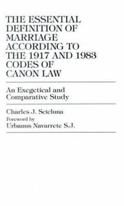 Couverture : The essential definition of marriage according to the 1917 and 1983 Codes of Canon law