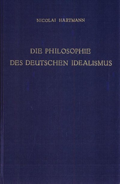 Couverture : Die Philosophie des deutschen Idealismus.