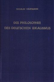 Couverture : Die Philosophie des deutschen Idealismus.