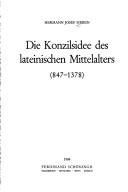 Couverture : Die Konzilsidee des lateinischen Mittelalters 847-1378