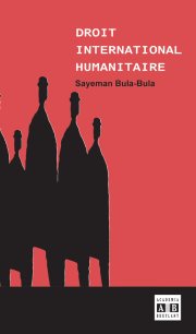Couverture : Droit international humanitaire