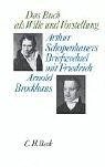 Couverture : Das Buch als Wille und Vorstellung. Arthur Schopenhauers Briefwechsel mit Friedrich Arnold Brockhaus.