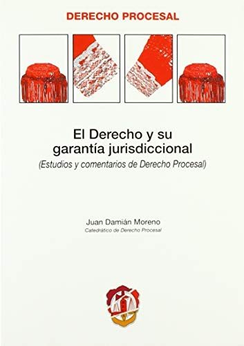 Couverture : El derecho y su garantía jurisdiccional