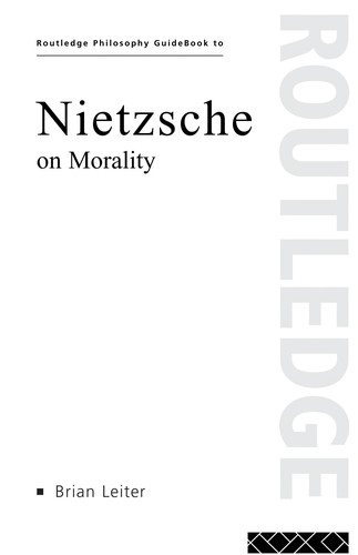 Couverture : ROUTLEDGE PHILOSOPHY GUIDEBOOK TO NIETZSCHE ON MORALITY.