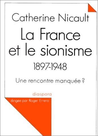 Couverture : La France et le sionisme, 1897-1948