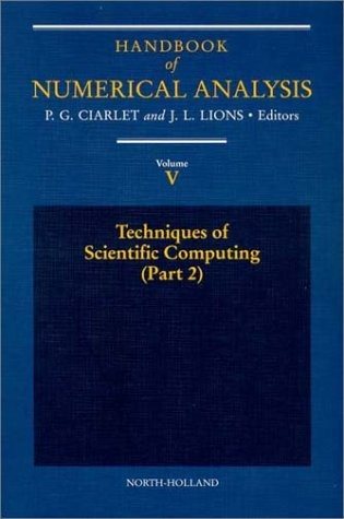 Couverture : Techniques of Scientific Computing (Part 2), Volume 5 (Handbook of Numerical Analysis) (Pt.2 Vol 5)