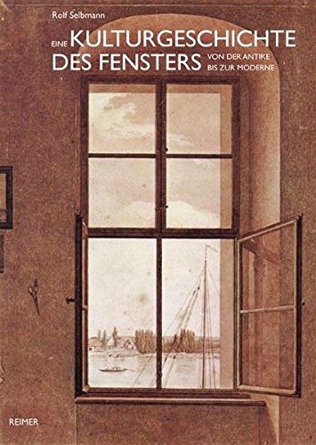 Couverture : Eine Kulturgeschichte des Fensters von der Antike bis zur Moderne