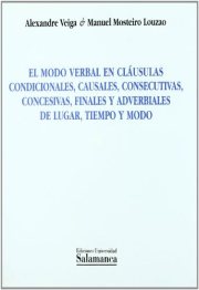 Couverture : El modo verbal en cláusulas condicionales, causales, consecutivas, concesivas, finales y adverbiales de lugar, tiempo y modo