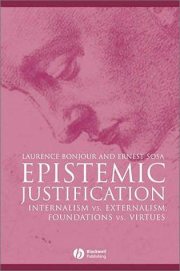 Couverture : EPISTEMIC JUSTIFICATION: INTERNALISM VS. EXTERNALISM, FOUNDATIONS VS. VIRTUES.