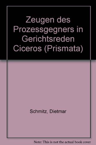 Couverture : Zeugen des Prozessgegners in Gerichtsreden Ciceros