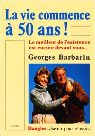 Couverture : La Vie commence à 50 ans