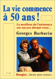 Couverture : La Vie commence à 50 ans