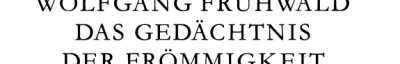 Couverture : Das Gedächtnis der Frömmigkeit