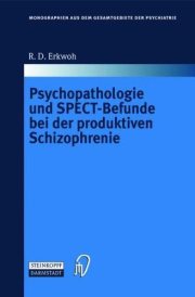 Couverture : Psychopathologische und SPECT-Befunde bei der produktiven Schizophrenie (Monographien aus dem Gesamtgebiete der Psychiatrie)