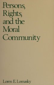 Couverture : Persons, Rights and the Moral Community.