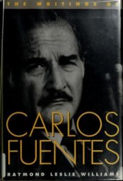Couverture : The writings of Carlos Fuentes