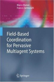 Couverture : Field-based coordination for pervasive multiagent systems