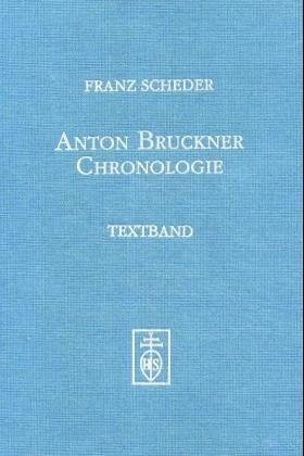 Couverture : Anton Bruckner Chronologie