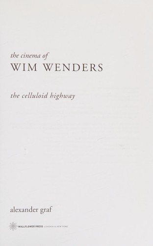 Couverture : CINEMA OF WIM WENDERS: THE CELLULOID HIGHWAY.